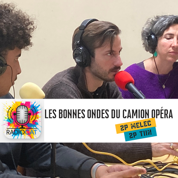 Les bonnes ondes du camion-opéra : on air !